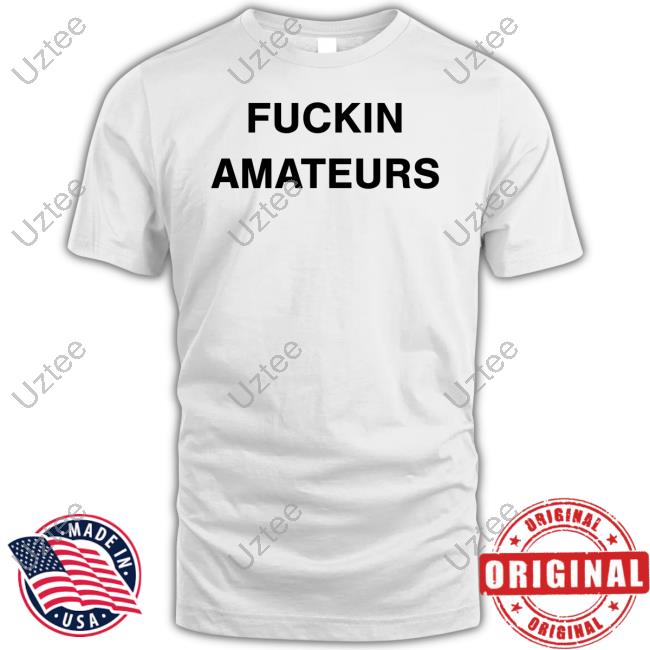 The Big Lebowski Fuckin Amateurs New Shirt