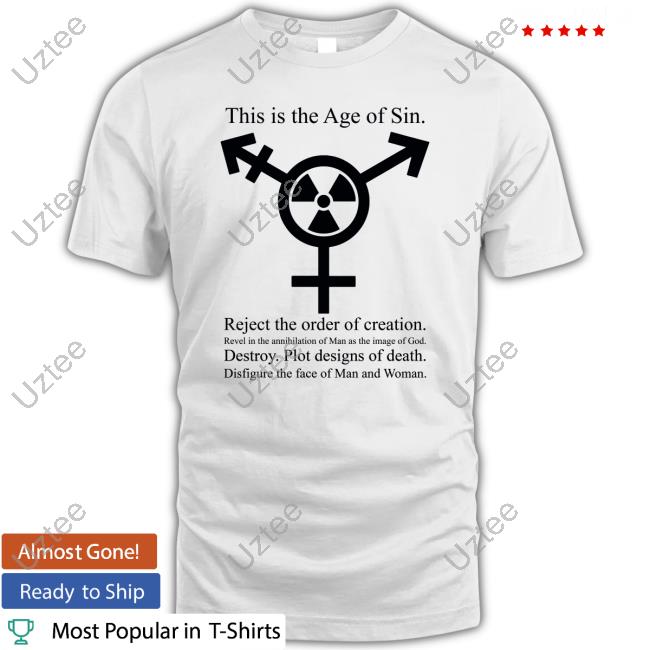 This Is The Age Of Sin Reject The Order Of Creation Revel In The Annihilation Of Man As The Image Of God Tank Top