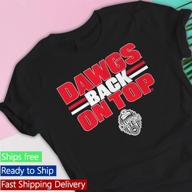 Georgia Football Dawgs Back On Top Classic Shirt