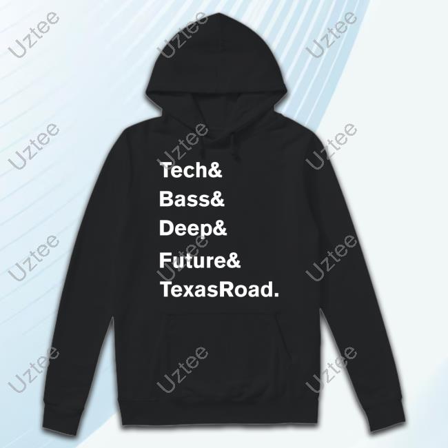 Lancesubtle Tech Bass Deep Future Texas Road Tee Shirts