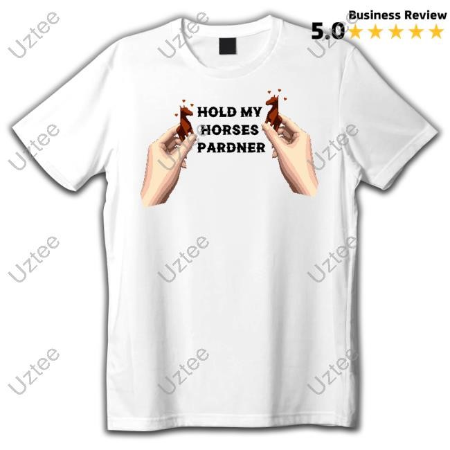 Dogecore Store Hold My Horses Pardner Sweatshirt