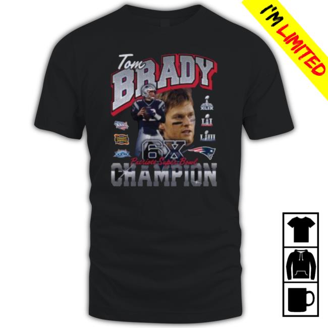 Tom Brady New England Patriots Fanatics Branded Six-Time Super Bowl Champion Shirt