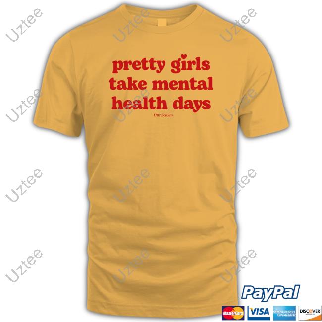 Official Pretty Girls Take Mental Health Days Crewneck Sweatshirt