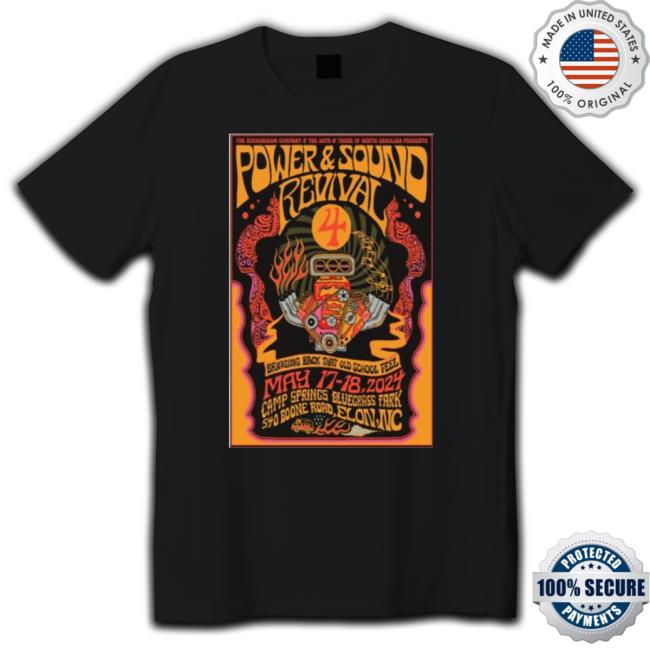 Power & Sound Revival Elon, Nc May 17 18 2023 T-Shirt