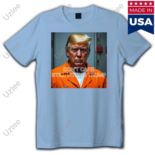 Old Row Don't Care Still Voting Trump Mugshot Classic Shirt