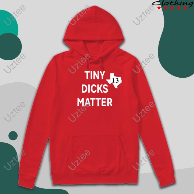 Tarquin Tiny Dicks Matter New Shirt