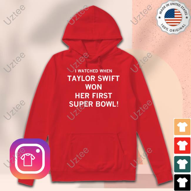Raygunsite I Watched When Taylor Swift Won Her First Super Bowl Official Shirt