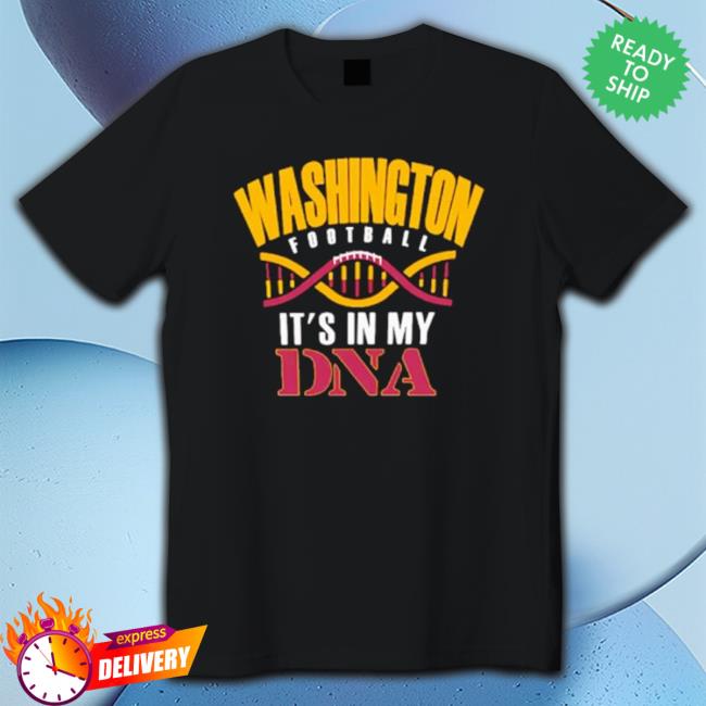 Washington Football It’S In My Dna T-Shirt