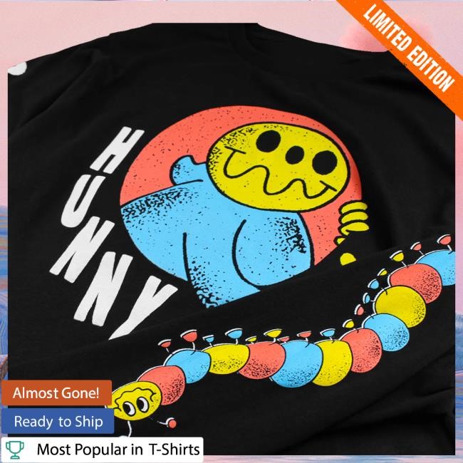 Downright Merch Shop Store Hunny Caterpillar T Shirts