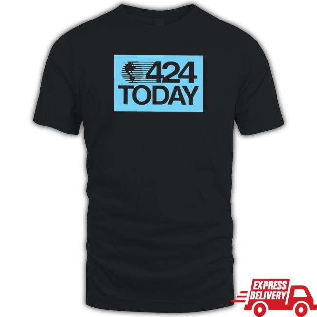 Official 424 Today Shirt