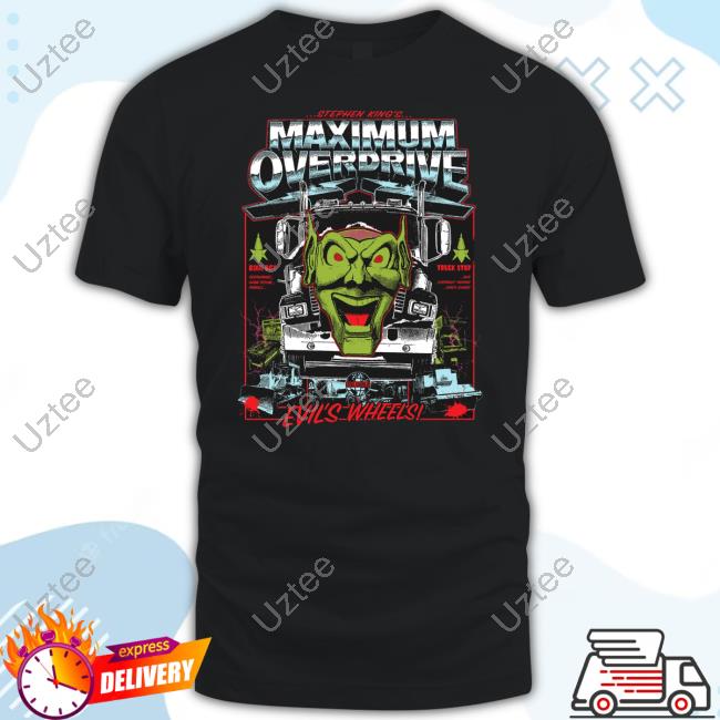 Maximum Overdrive Evil's Wheels Shirts