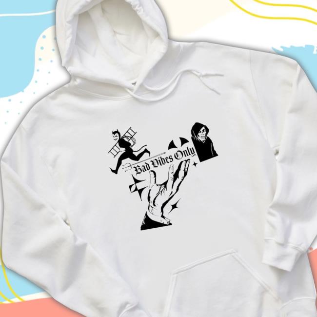 Original Bad Vibes Only shirt