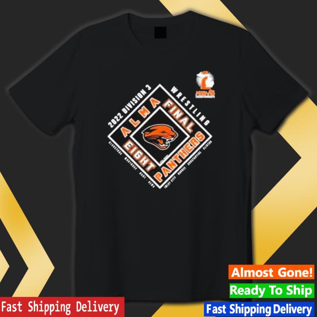 Alma Panthers 2022 Mhsaa Team Wrestling Final Eight Tee Shirt