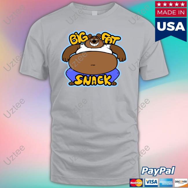 Big Fat Snack Tee Shirts Fatbearsmallchair Big Fat Snack Tee Shirt
