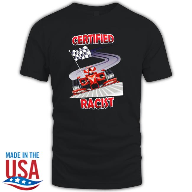 Certified Racist Sweatshirts