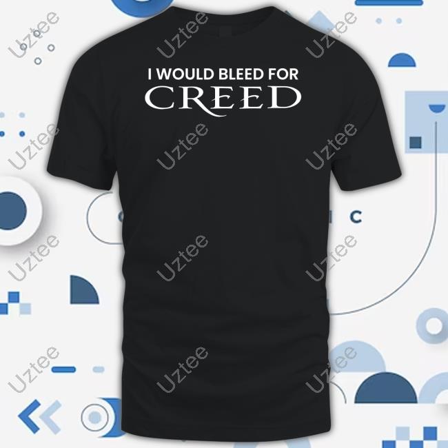 Methsyndicate I Would Bleed For Creed Unisex T Shirt