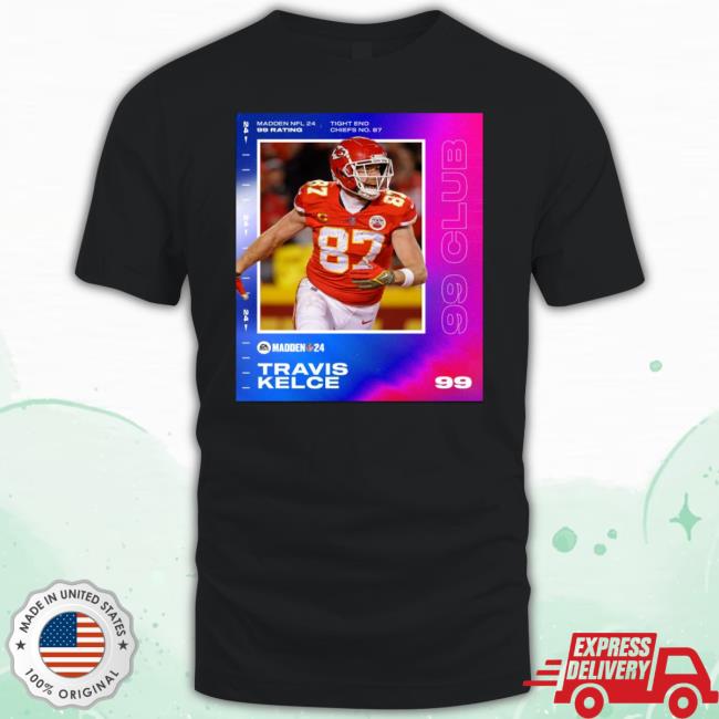 Top Travis Kelce 99 Club Madden 24 Hoodie