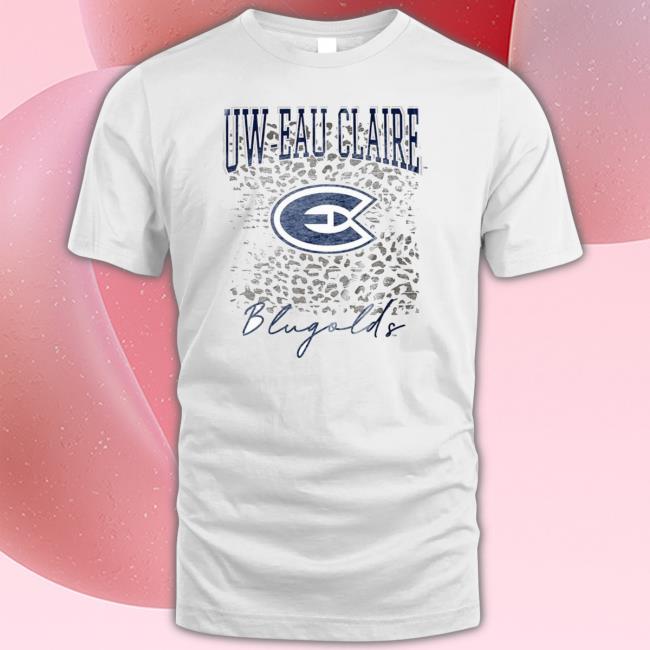 Wisconsin Eau Claire Blugolds Gameday Couture Hooded Sweatshirt Wisconsin Eau Claire Blugolds Gameday Couture T-Shirt