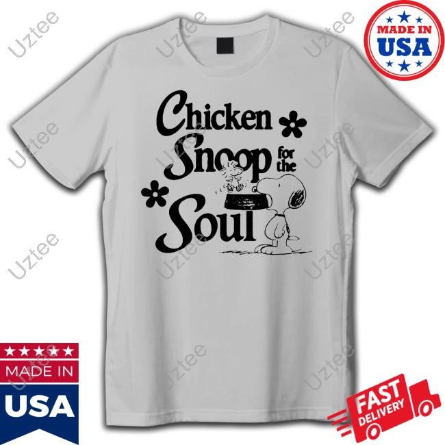 Chicken Snoop For The Soul Tee Catchinglizards Chicken Snoop For The Soul Long Sleeve