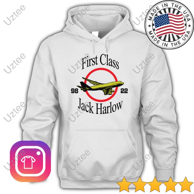 First Class Jack Harlow 9822 Shirt
