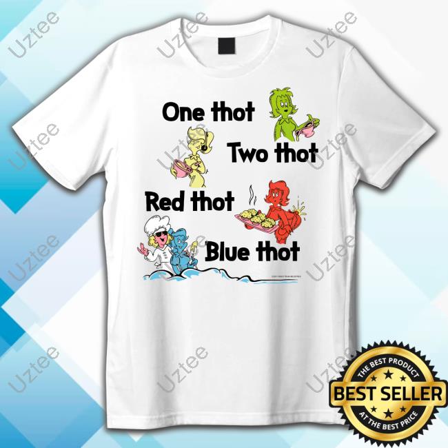 One Thot Two Thot Red Thot Blue Thot Tee