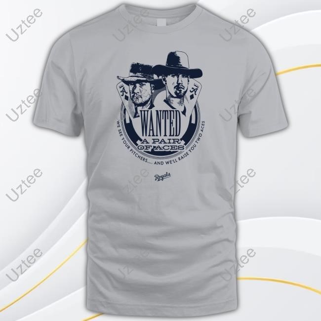 Wanted Of Aces We See Your Pitchers And We'll Raise You Two Aces Classic Shirt