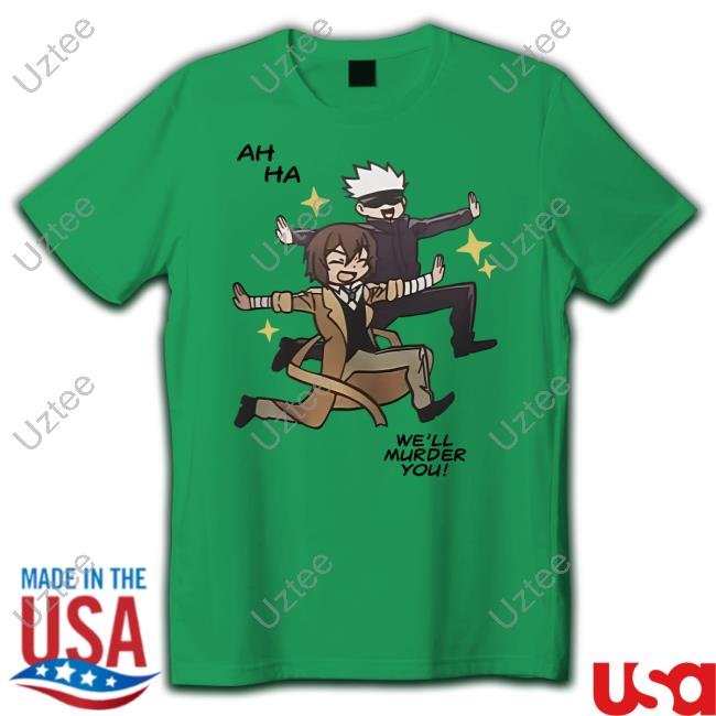 We'll Murder You Long Sleeve T Shirt