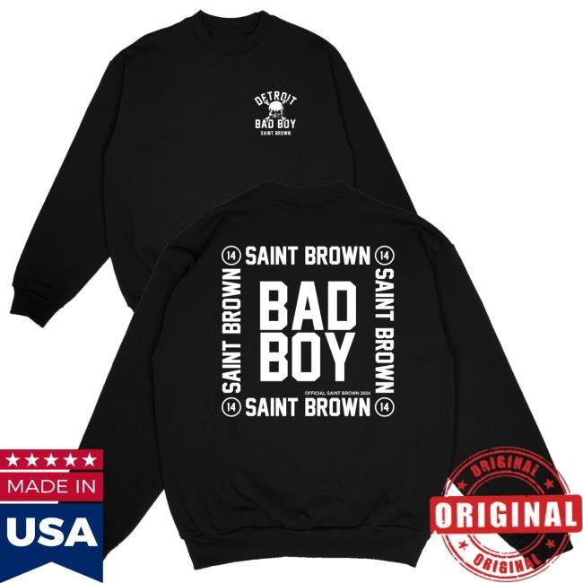 Saint Brown Merch Store Bad Boy Sweatshirt