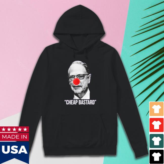 Cheap Bastard Hooded Sweatshirt