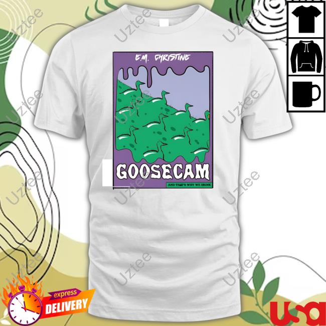 Atwwd Green Goosecam Em Christine Shirts