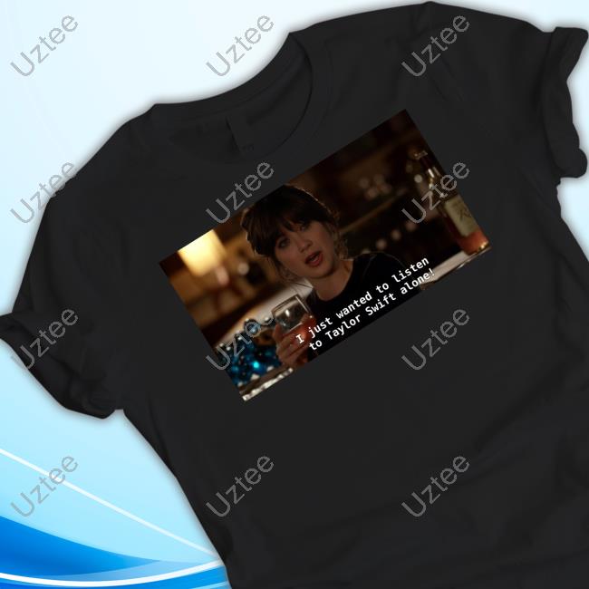 Official I Just Wanted To Listen To Taylor Alone T-Shirt