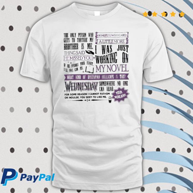 Wednesday Adams Quotes Wednesday Movie Shirt
