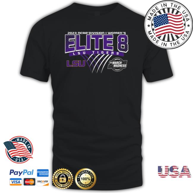 Lsu Tigers 2023 Ncaa Women’S Basketball Elite Eight Shirt