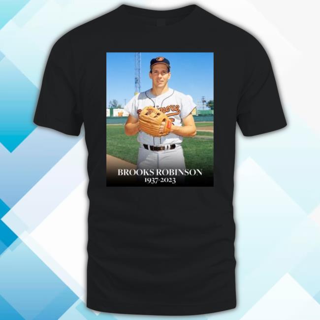 Rip Brooks Robinson 1937-2023 Shirts