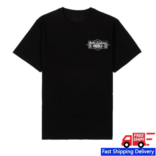 Chuckle Store Audio Listener New Shirt