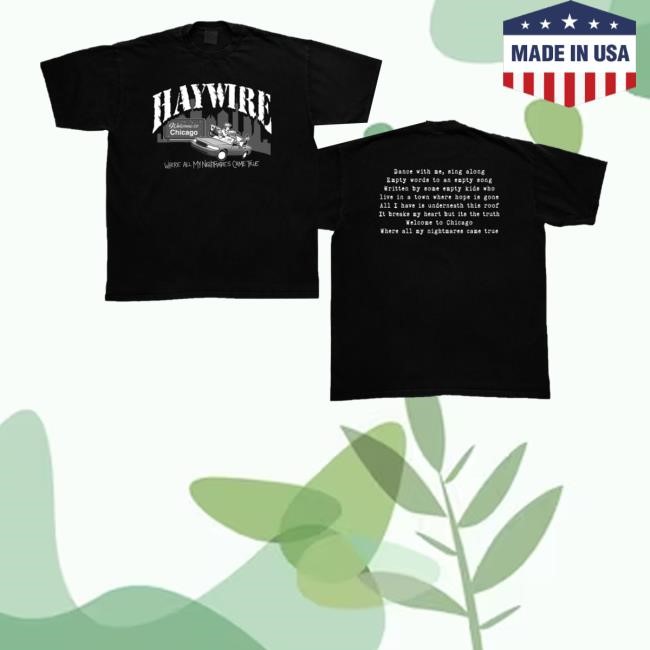 Friends Family Forever Merch Haywire Welcome To Chicago Tee Shirt