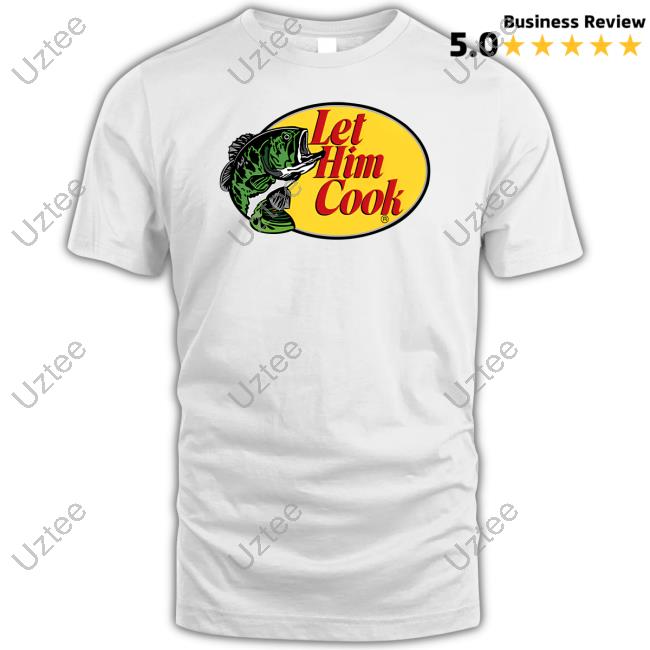 Shitheadsteve Shop Let Him Cook Shirt