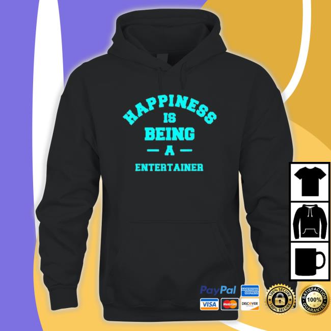 Entertainer Happiness Being This Job Occupation Sweatshirts Entertainer Happiness Being This Job Occupation Shirts