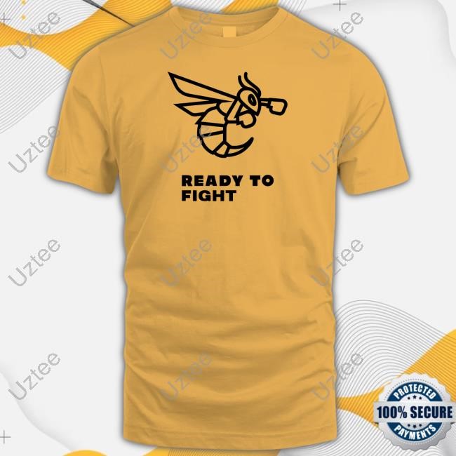 Official Bee Ready To Fight Shirts