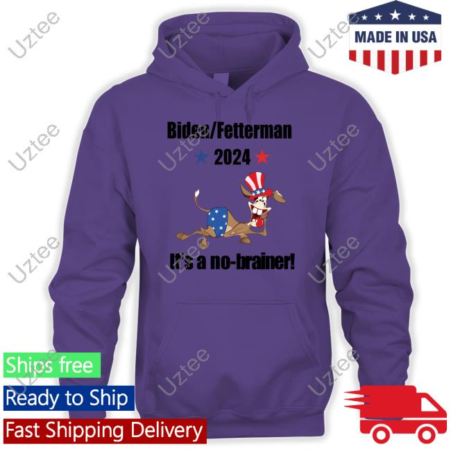 Thepatriotsmarket Store Biden Fetterman 2024 It's A No-Brainer Tee