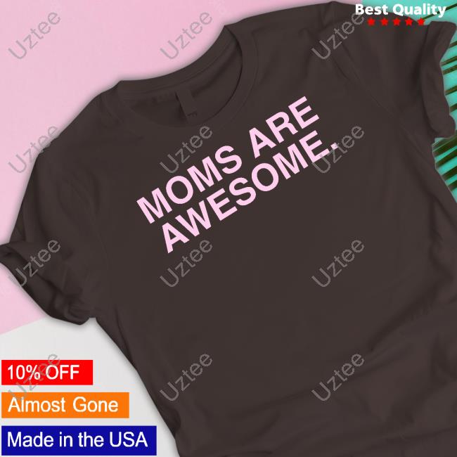 Moms Are Awesome Long Sleeve T Shirt