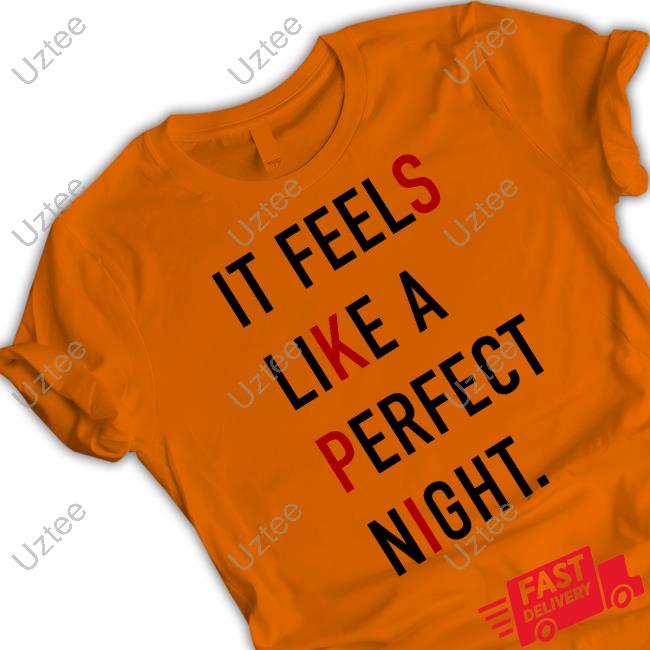 Psychic Daydreamer It Feels Like A Perfect Night Shirt, T Shirt, Hoodie, Sweater, Long Sleeve T-Shirt And Tank Top Taylors Wearing