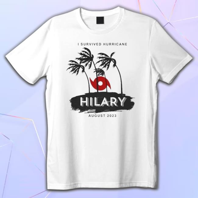 I Survived Hurricane Hilary Funny