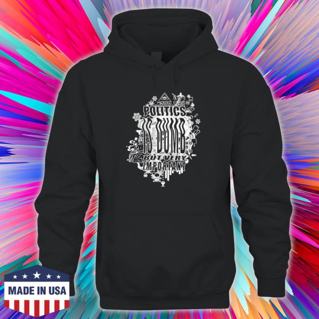 Vaush Politics Is Dumb But Very Important T-Shirt