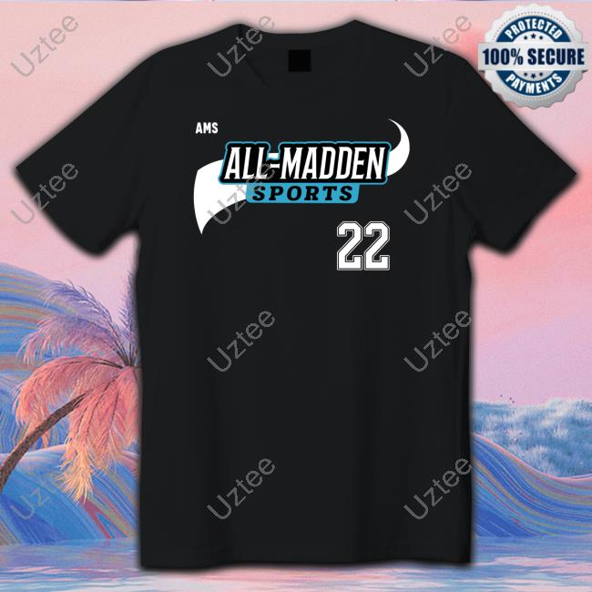 Official All Madden Sports 22 Tee Hit Merch