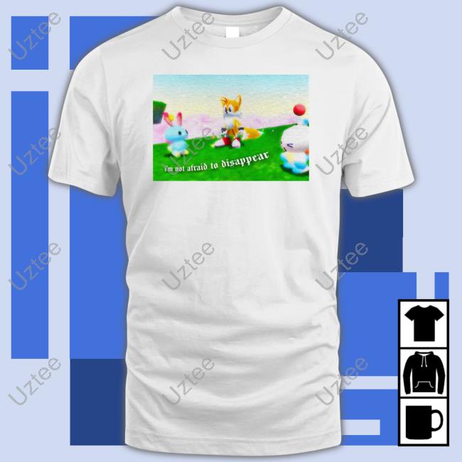 Official Mamonoworld Merch I'm Not Afraid To Disappear Shirt