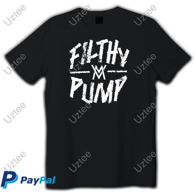 Filthy Pump T Shirt