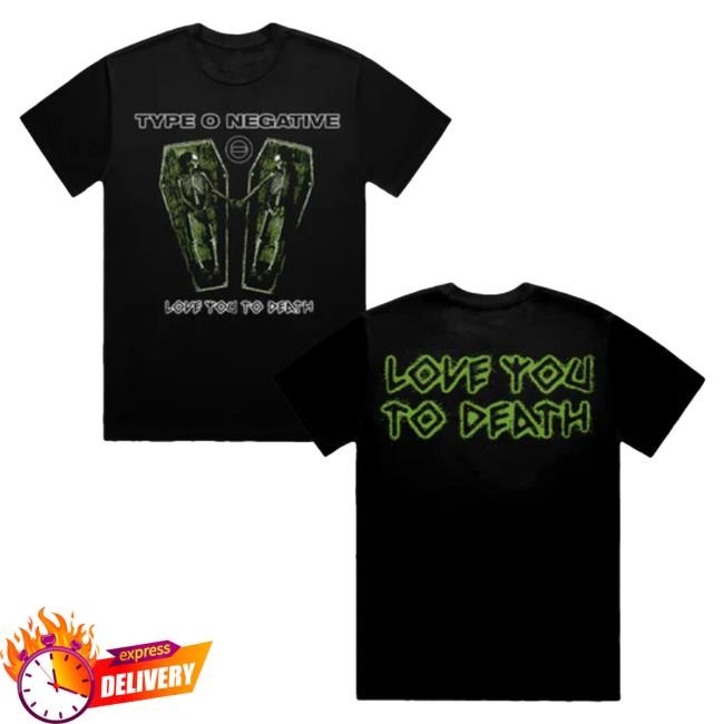 Trending Type O Negative Merch Love You To Death Coffin T-Shirt