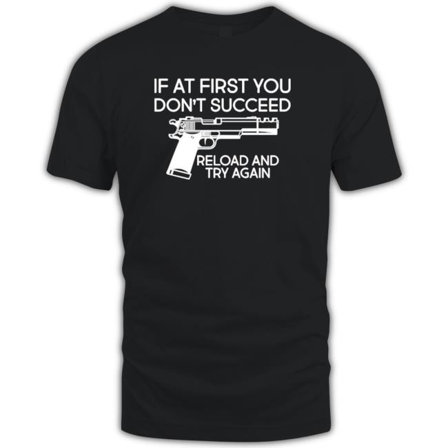 Reload And Try Again Gun 2023 Hoodie