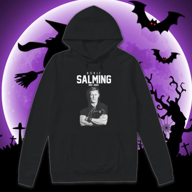 Rip Börje Salming 1951 2022 Toronto Maple Leafs Shirts